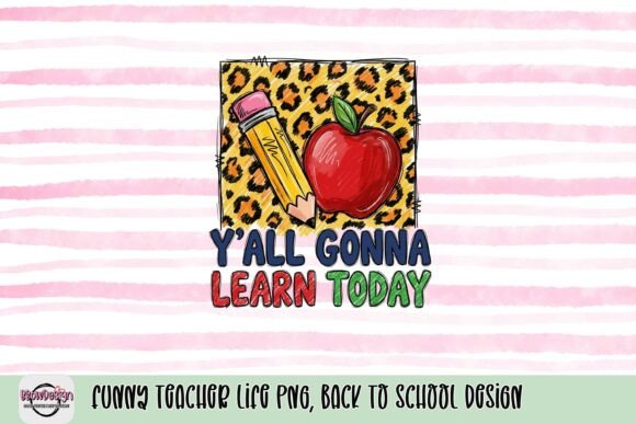 Funny Teacher Life PNG, Back to School Design